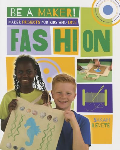 Beispielbild fr Maker Projects for Kids Who Love Fashion zum Verkauf von Better World Books: West