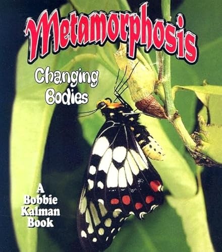 9780778723073: Metamorphosis: Changing Bodies (Nature's Changes)