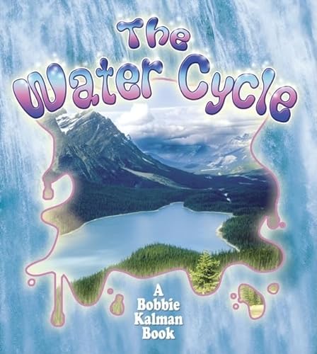 Imagen de archivo de The Water Cycle (Nature's Changes) a la venta por SecondSale