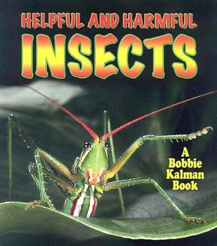 Beispielbild fr Helpful And Harmful Insects (The World of Insects) (World of Insects (Crabtree Publishing Paperback)) zum Verkauf von SecondSale