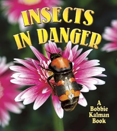 Stock image for Insects in Danger (World of Insects) for sale by SecondSale