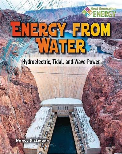 Imagen de archivo de Energy from Water : Hydroelectric, Tidal, and Wave Power a la venta por Better World Books