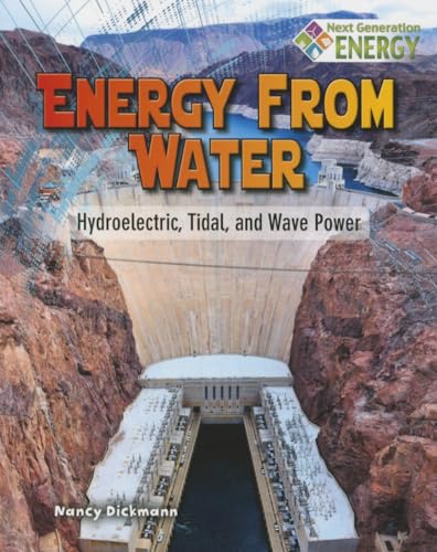 Stock image for Energy from Water : Hydroelectric, Tidal, and Wave Power for sale by Better World Books