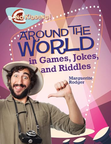 Stock image for Around the World in Jokes, Riddles, and Games (No Kidding!) for sale by More Than Words