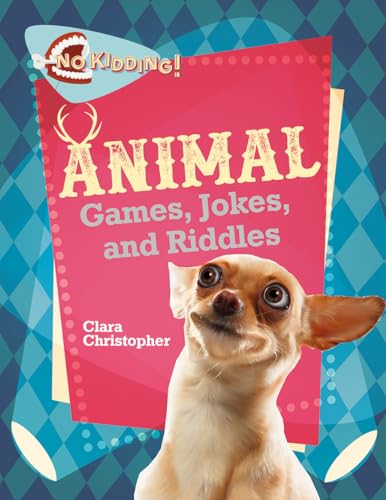 Stock image for Animal Jokes Riddles and Games (No Kidding!) for sale by Chiron Media