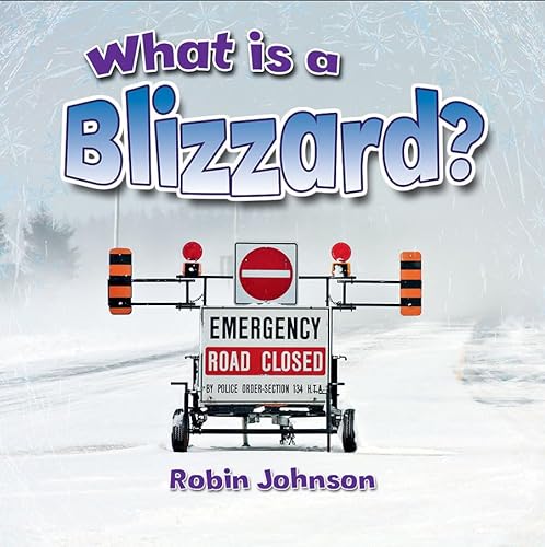 Imagen de archivo de What Is a Blizzard? a la venta por Better World Books: West