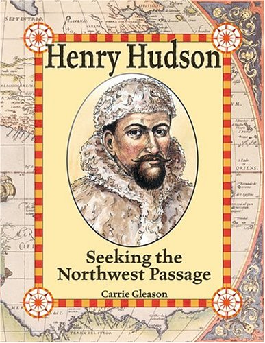 9780778724445: Henry Hudson: Seeking The Northwest Passage (In the Footsteps of Explorers)