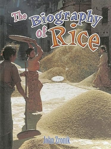 Stock image for The Biography of Rice for sale by Better World Books