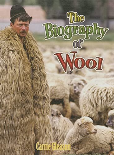 Stock image for The Biography of Wool for sale by ThriftBooks-Atlanta