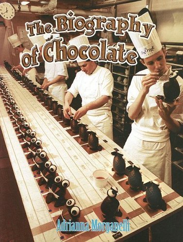 Imagen de archivo de The Biography of Chocolate (How Did That Get Here?) a la venta por BooksRun