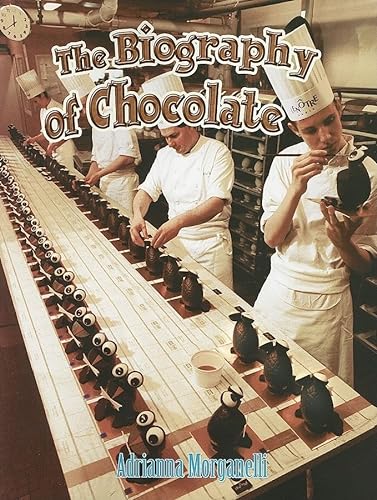 9780778725176: The Biography of Chocolate (How Did That Get Here?)