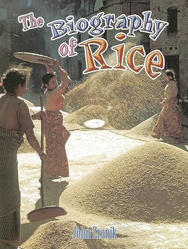 Stock image for The Biography of Rice for sale by Better World Books: West