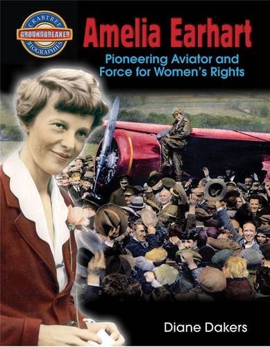 9780778725640: Amelia Earhart: Pioneering Aviator and Force for Women's Rights (Groundbreaker Biographies)