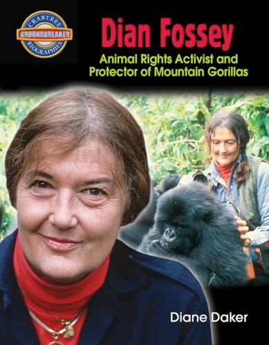 Beispielbild fr Dian Fossey: Animal Rights Activist and Protector of Mountain Gorillas (Crabtree Groundbreaker Biographies) zum Verkauf von SecondSale