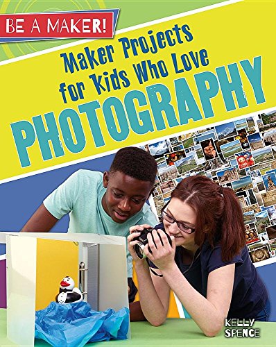 Stock image for Maker Projects for Kids Who Love Photography for sale by Better World Books