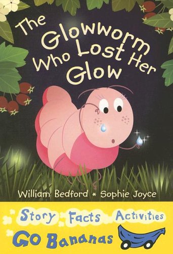Imagen de archivo de The Glowworm Who Lost Her Glow a la venta por Better World Books: West