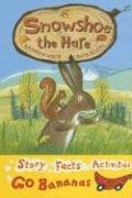 Stock image for Snowshoe the Hare for sale by Better World Books: West