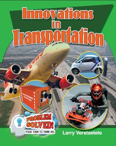 Stock image for Innovations in Transportation (Problem Solved! Your Turn to Think Big) for sale by SecondSale