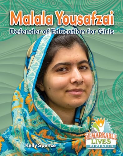Stock image for Malala Yousafzai: Defender of Education for Girls (Remarkable Lives Revealed) for sale by Caspian Books