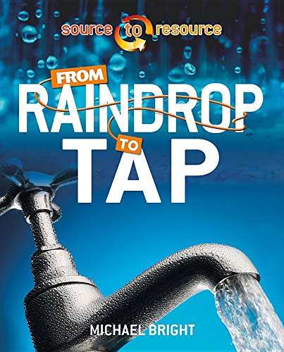9780778727088: From Raindrop to Tap (Source to Resource)