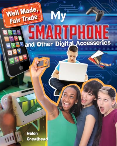 Stock image for My Smartphone and Other Digital Accessories for sale by Better World Books