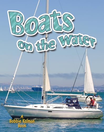 Imagen de archivo de Boats on the Water a la venta por Better World Books