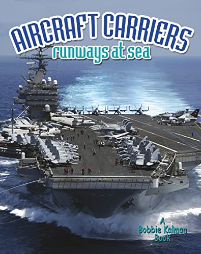 Beispielbild fr Aircraft Carriers : Runways at Sea zum Verkauf von Better World Books