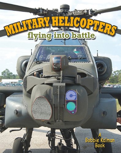 Beispielbild fr Military Helicopters : Flying into Battle zum Verkauf von Better World Books