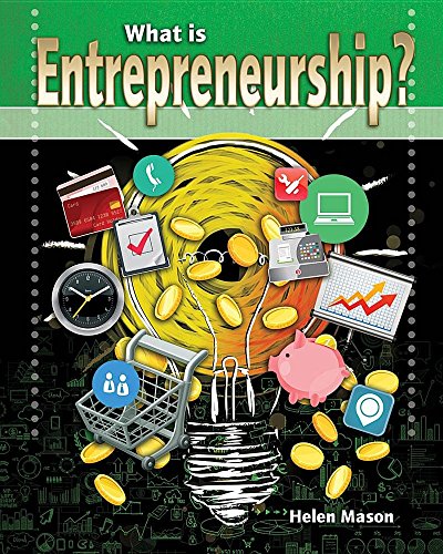 Beispielbild fr What Is Entrepreneurship? (Your Start-up Starts Now! A Guide to Entrepreneurship) zum Verkauf von Blue Vase Books