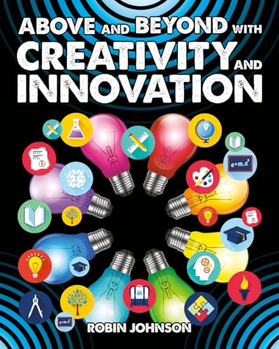 Imagen de archivo de Above and Beyond with Creativity and Innovation a la venta por Better World Books: West