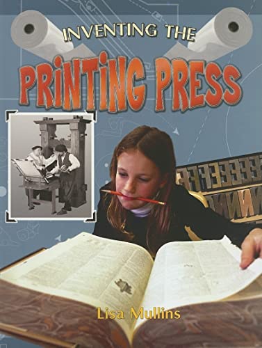9780778728412: Inventing the Printing Press (Breakthrough Inventions S.)