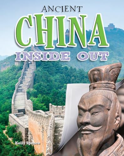 Imagen de archivo de Ancient China Inside Out (Ancient Worlds Inside Out) a la venta por More Than Words