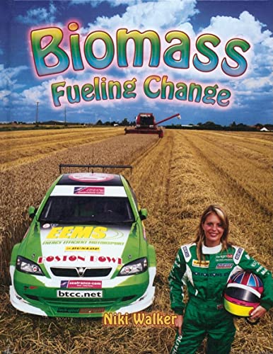 Beispielbild fr Biomass : Fueling Change zum Verkauf von Better World Books