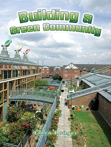 Imagen de archivo de Building a Green Community a la venta por Better World Books: West