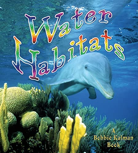 Beispielbild fr Water Habitats (Introducing Habitats) zum Verkauf von Gulf Coast Books
