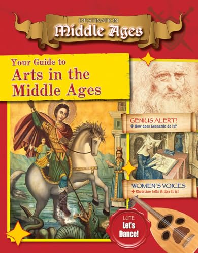 Stock image for Your Guide to the Arts in the Middle Ages (Destination: Middle Ages) for sale by SecondSale