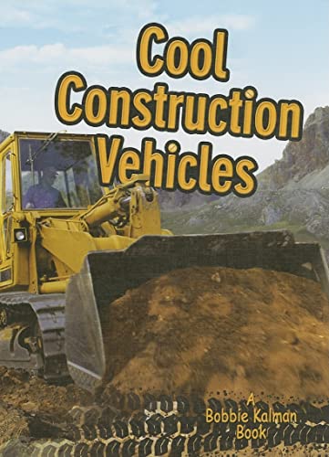 9780778730422: Cool Construction Vehicles