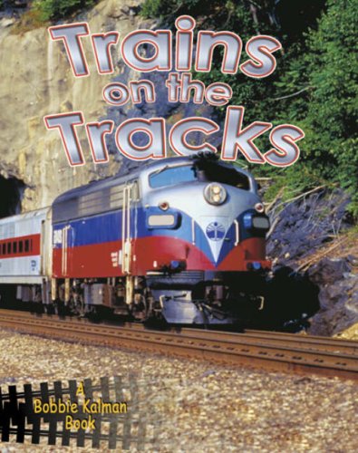 Imagen de archivo de Trains on the Tracks a la venta por Better World Books