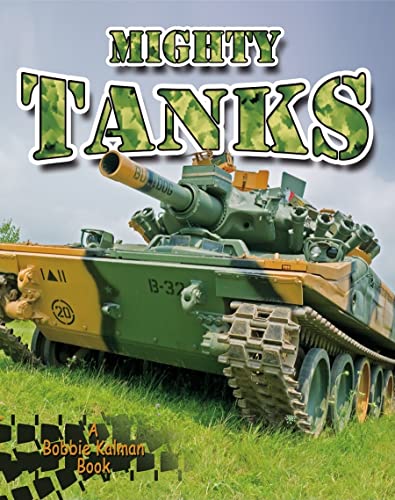 9780778730491: Mighty Tanks (Vehicles on the Move)