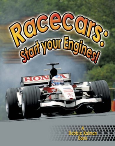 Beispielbild fr Race Cars : Start Your Engines! zum Verkauf von Better World Books