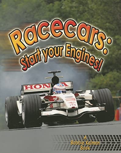 Imagen de archivo de Race Cars : Start Your Engines! a la venta por Better World Books