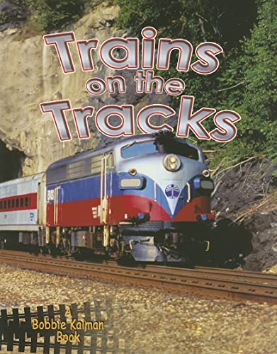Stock image for Trains on the Tracks for sale by ThriftBooks-Dallas