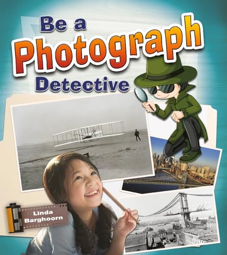 Imagen de archivo de Be a Photograph Detective a la venta por Better World Books: West