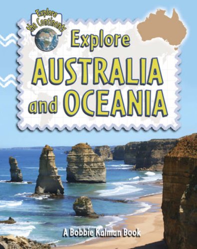 9780778730736: Explore Australia and Oceania (Explore the Continents)