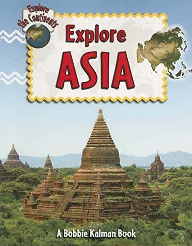 9780778730866: Explore Asia (Explore the Continents): 3