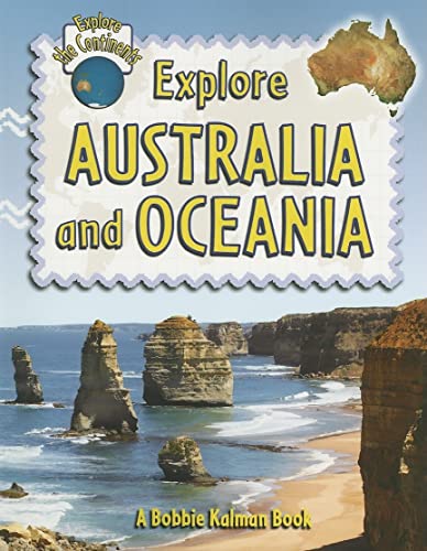 9780778730873: Explore Australia and Oceania: 4 (Explore the Continents)