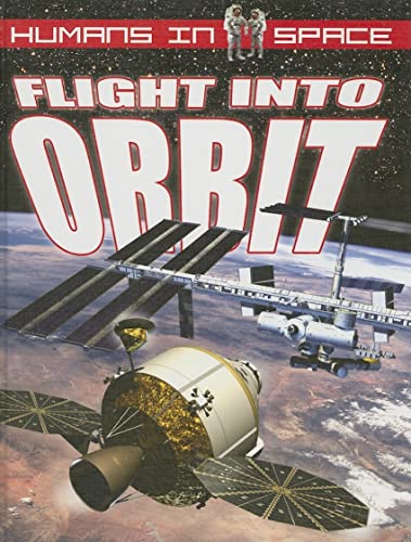 Stock image for Flight into Orbit (Humans in Space) for sale by SecondSale