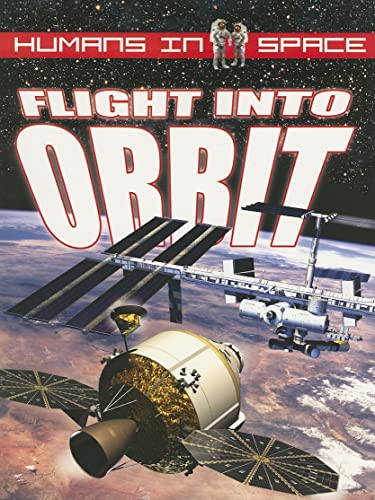 9780778731153: Flight into Orbit (Humans in Space, 2)