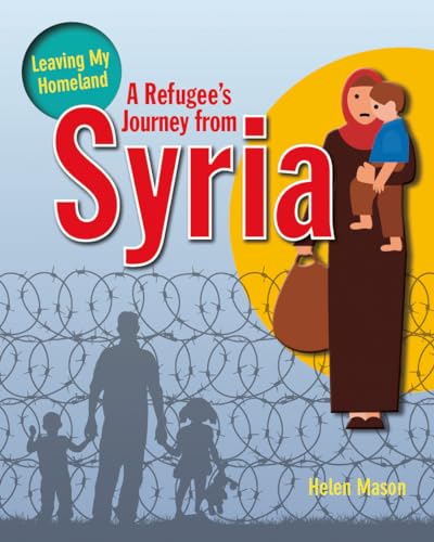 Stock image for A Refugee's Journey from Syria for sale by Better World Books