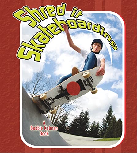 Beispielbild fr Shred It Skateboarding zum Verkauf von Buchpark